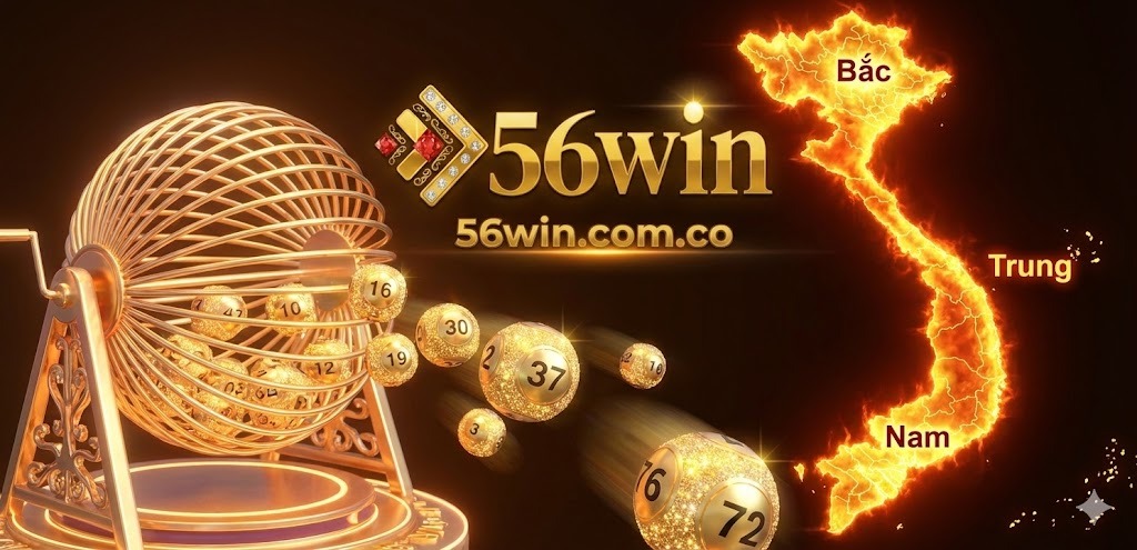 Tận hưởng trải nghiệm chốt số lô đề 3 miền 56WIN mượt mà nhờ nền tảng công nghệ hiện đại