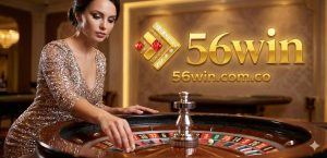 Khám phá sức hút mãnh liệt của vòng quay quý tộc Roulette 56WIN